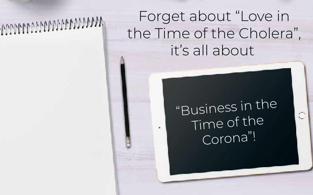 Business in the Time of the Corona